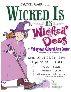 WICKED IS AS WICKED DOES @Valleytown Cultural Arts @ Valleytown Cultural Arts Center | Andrews | North Carolina | United States